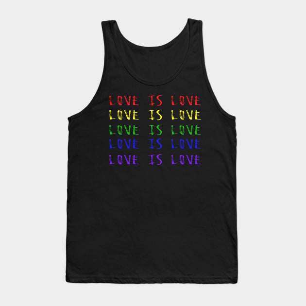 Love is Love Gay Pride Tank Top by Scar